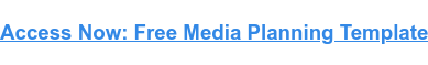 Accesați acum: șablon gratuit de planificare media
