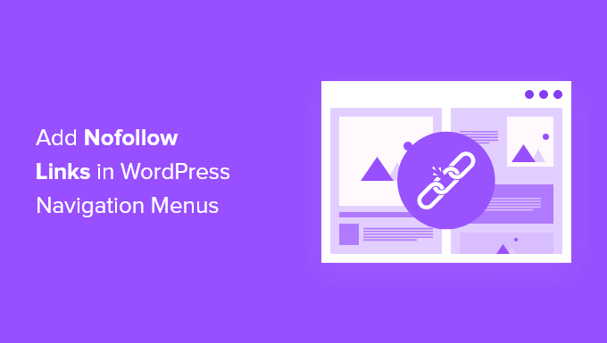 add-Nofollow-links-in-wordpress-navigation-menu-og How to Add Nofollow Links in WordPress Navigation Menus