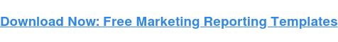 → Téléchargement gratuit : Modèles de rapports marketing gratuits [Accès immédiat]