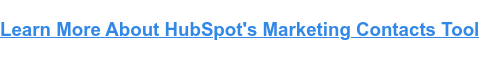 En savoir plus sur l'outil de contacts marketing de HubSpot