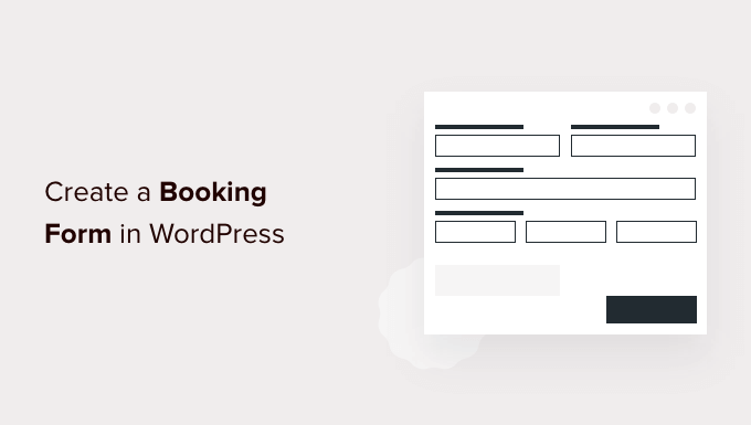 WordPressで予約フォームを作成する方法