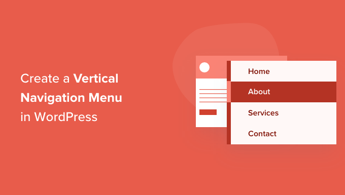 Come creare un menu di navigazione verticale in WordPress How to Create a Vertical Navigation Menu in WordPress
