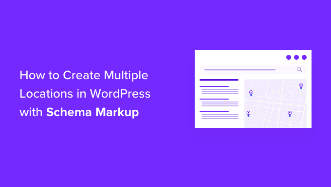 如何在 WordPress 中使用模式标记创建多个位置 How to Create multiple locations with schema markup in WordPress