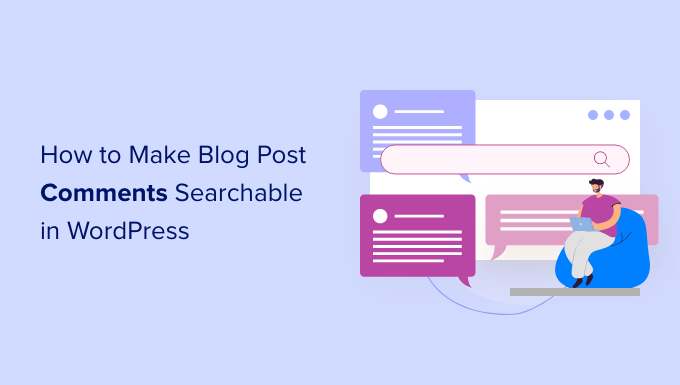 Jak sprawić, by komentarze do wpisów na blogu można było przeszukiwać w WordPress? How to make blog post comments searchable in WordPress