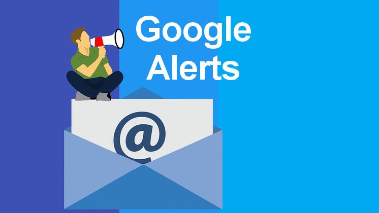 如何在 2021 年为新闻设置 Google 快讯? best ways to setup google alerts