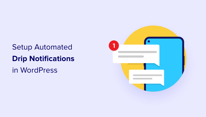Configurer les notifications goutte à goutte dans WordPress Setup drip notifications in WordPress
