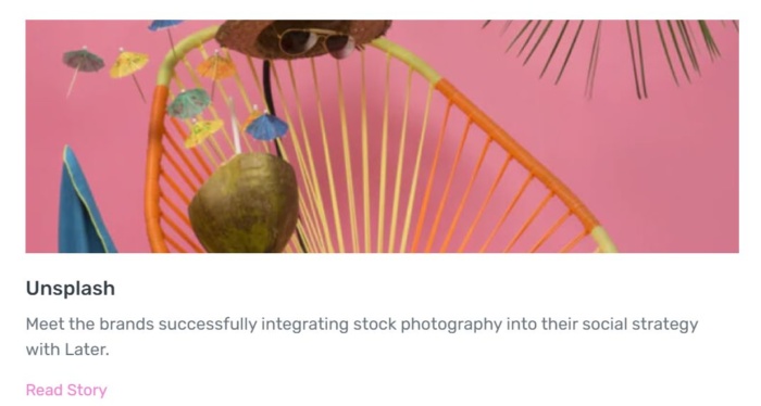 Ein Fallstudienbeitrag von Later über ihre Arbeit mit Unsplash.