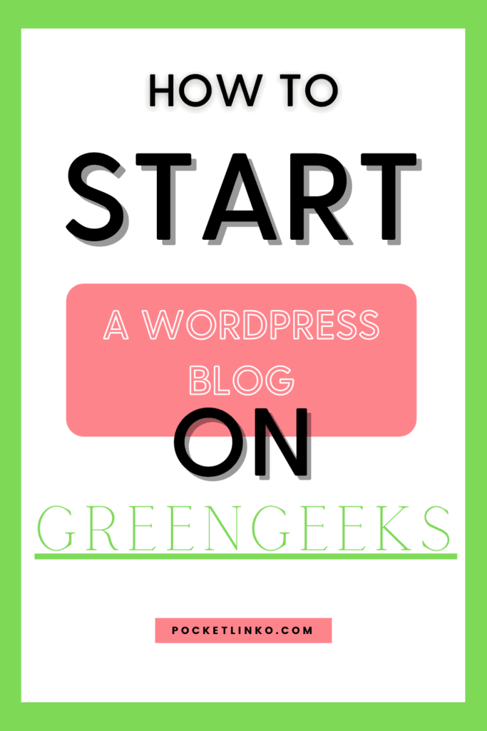 Как начать блог WordPress на GreenGeeks в 2022 году: пошаговое руководство 5 how to start a wordpress blog on greengeeks